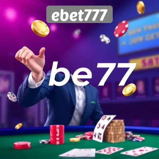 Kelebihan Memilih ebet777 untuk Bermain Game Judi