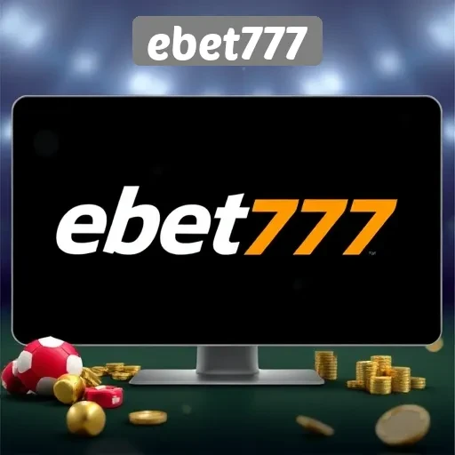 Apa yang Membuat ebet777 Menjadi Pilihan Utama Pemain
